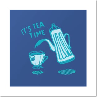 Its Tea Time Posters and Art